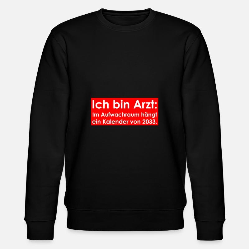 Ich bin Arzt - Stanley/Stella Unisex Bio-Sweatshirt CHANGER  - Schwarz