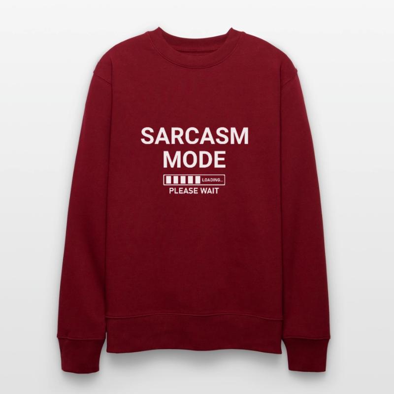 Sarcasm Mode Loading Please Wait Stanley/Stella CHANGER Unisex Organic Sweatshirt