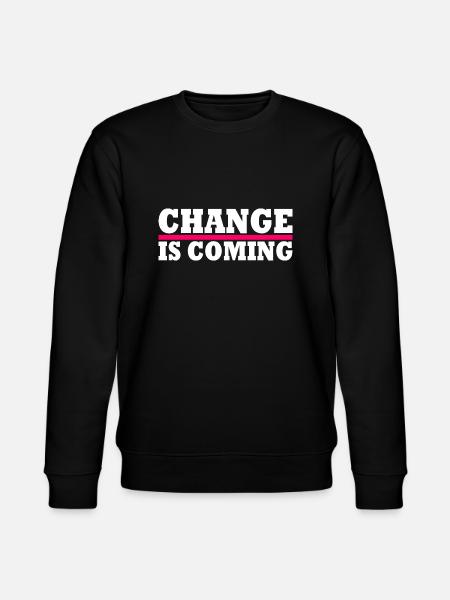 Change is coming - Stanley/Stella CHANGER Unisex Organic Sweatshirt - black