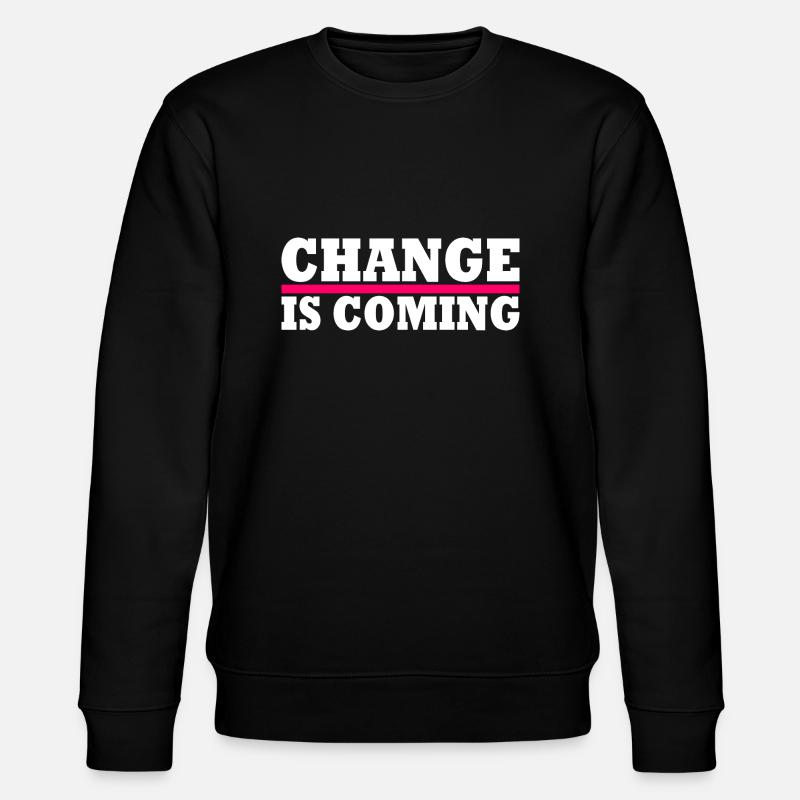 Change is coming - Stanley/Stella CHANGER Unisex Organic Sweatshirt - black