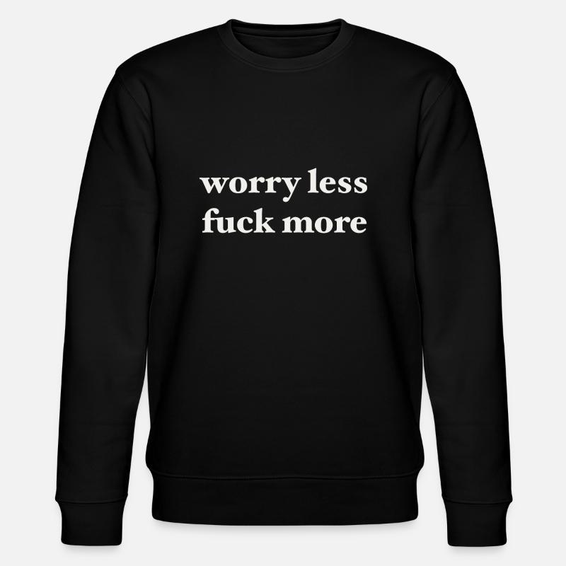 worry less - Stanley/Stella Unisex Bio-Sweatshirt CHANGER  - Schwarz