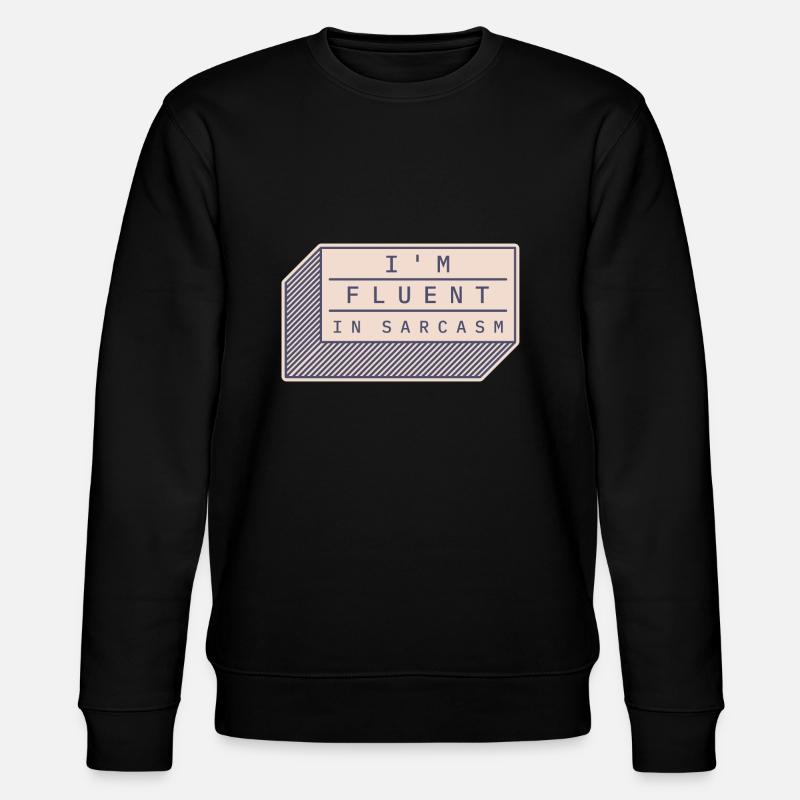 Ich bin fließend in Sarkasmus - Stanley/Stella Unisex Bio-Sweatshirt CHANGER - Schwarz