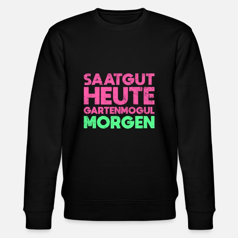 Saatgut Heute, Gartenmogul Morgen - Stanley/Stella Unisex Bio-Sweatshirt CHANGER  - Schwarz