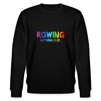 Rowing - Nothing Else - Rowing - Rower - Rower - Stanley/Stella CHANGER Unisex Organic Sweatshirt - black - Front - Nik (191cm) & Marisol (170cm)