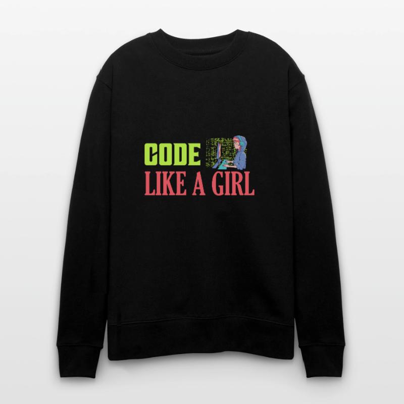 Code Like A Girl Programmer Coding Stanley/Stella Unisex Bio-Sweatshirt CHANGER 