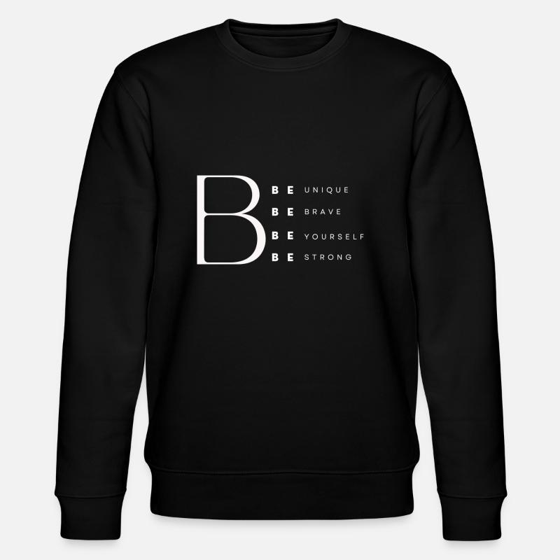 Motivational Quotes - Stanley/Stella Unisex Bio-Sweatshirt CHANGER  - Schwarz