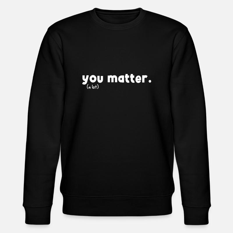 Vous comptez gentillesse - Sweat bio CHANGER Stanley/Stella Unisexe - noir