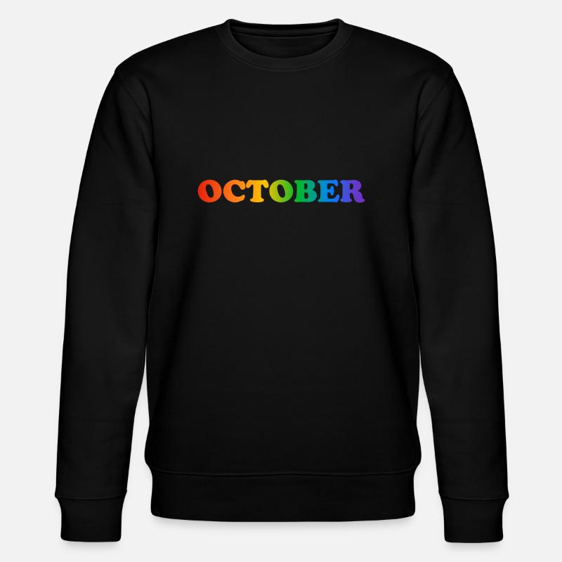October rainbow text - Stanley/Stella CHANGER Unisex Organic Sweatshirt - black
