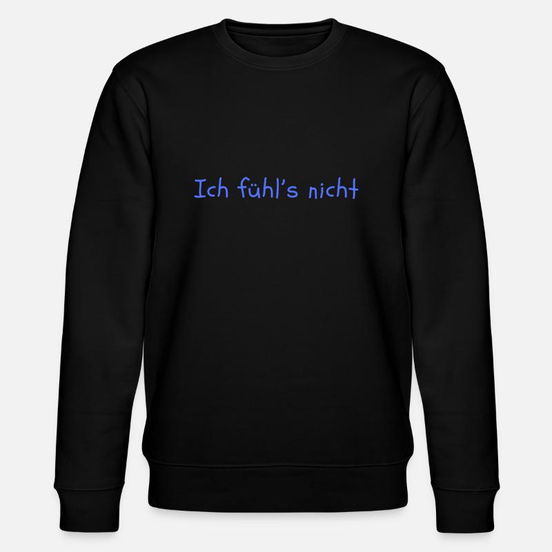 Ich fühls nicht - Stanley/Stella Unisex Bio-Sweatshirt CHANGER  - Schwarz