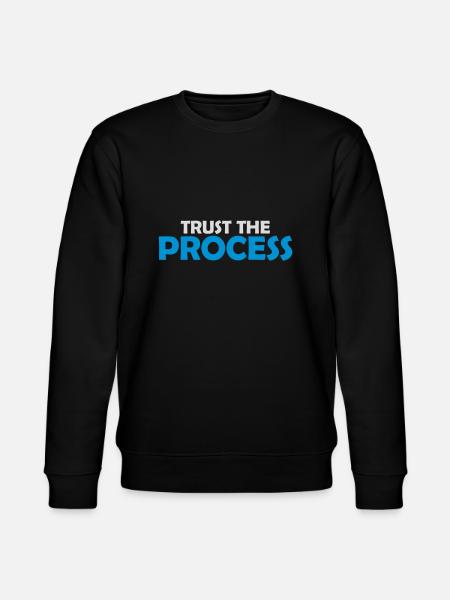 trust the process Quote - Stanley/Stella CHANGER Unisex Organic Sweatshirt - black