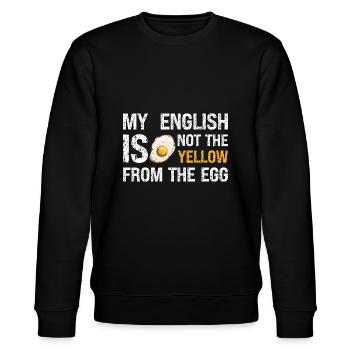 Denglish My English Is Not The Yellow From The Egg - Stanley/Stella Unisex Bio-Sweatshirt CHANGER  - Schwarz - Vorne - Nik (191cm) & Marisol (170cm)