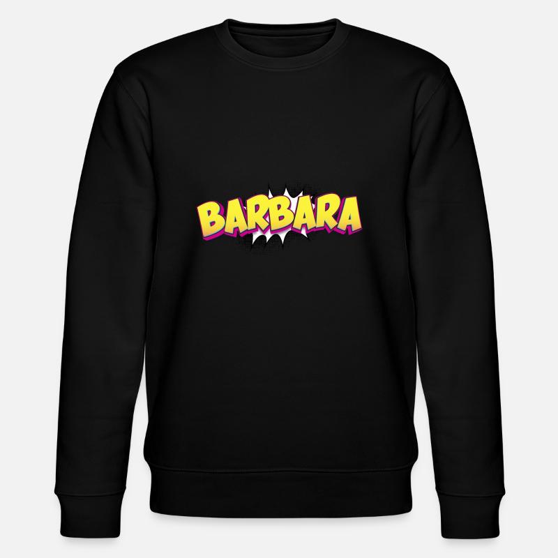 Barbara benutzerdefinierter Name Comic-Stil Pop-Art, - Stanley/Stella Unisex Bio-Sweatshirt CHANGER  - Schwarz