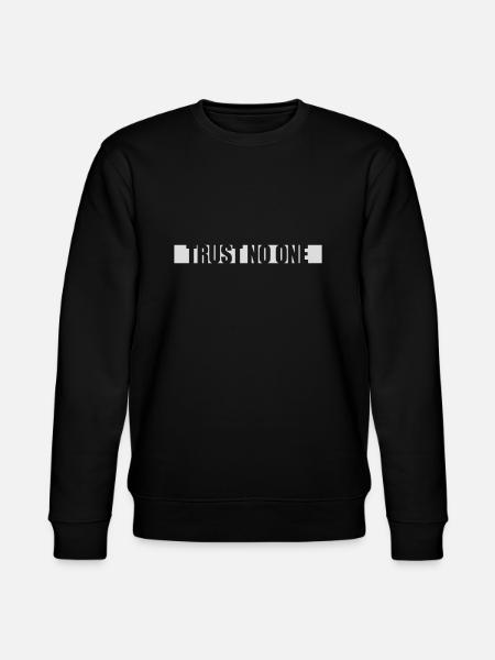 trust no one quote - Stanley/Stella CHANGER Unisex Organic Sweatshirt - black