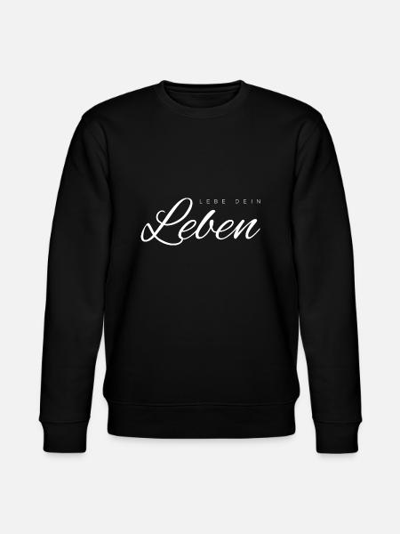 Lebe dein Leben - Stanley/Stella Unisex Bio-Sweatshirt CHANGER - Schwarz