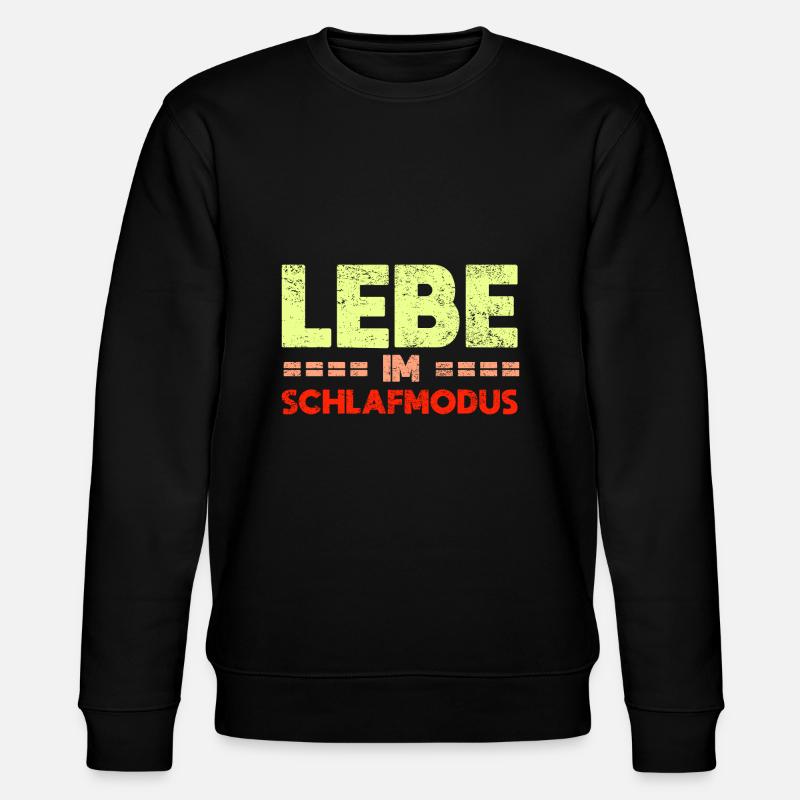 Lebe Im Schlafmodus - Stanley/Stella Unisex Bio-Sweatshirt CHANGER  - Schwarz