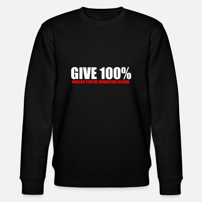 Blut spenden lustiges Zitat - Stanley/Stella Unisex Bio-Sweatshirt CHANGER  - Schwarz