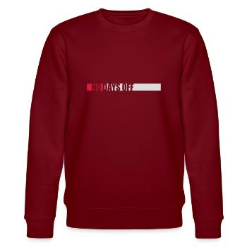no days off quote - Stanley/Stella CHANGER Unisex Organic Sweatshirt - burgundy - Front - Nik (191cm) & Marisol (170cm)