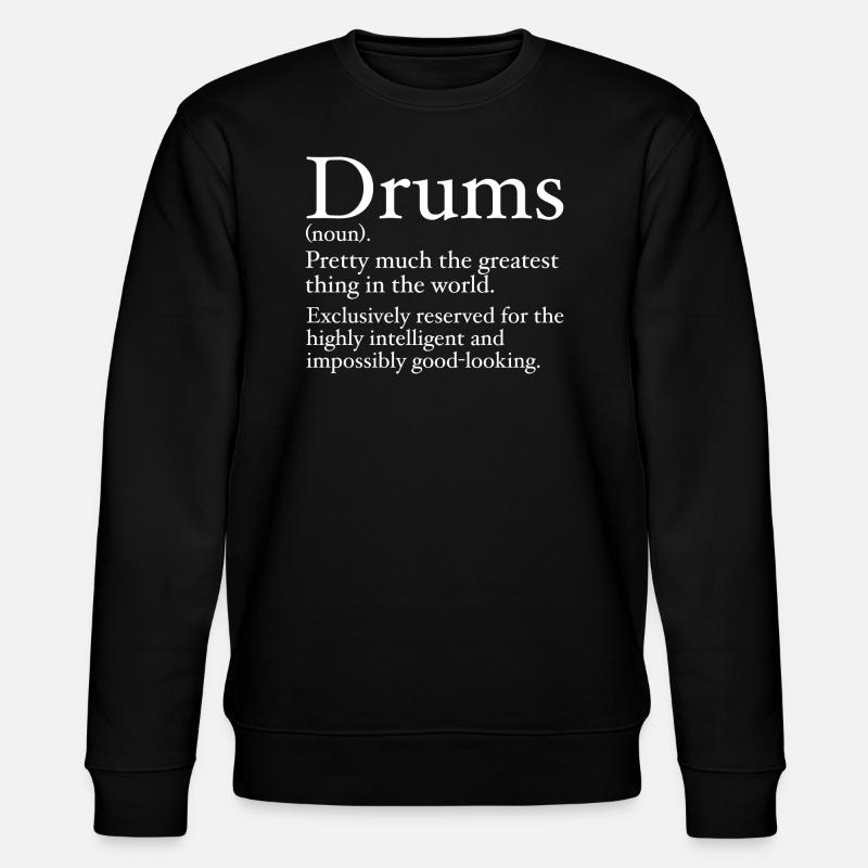 Funny Drummer Definition - Stanley/Stella CHANGER Unisex Organic Sweatshirt - black