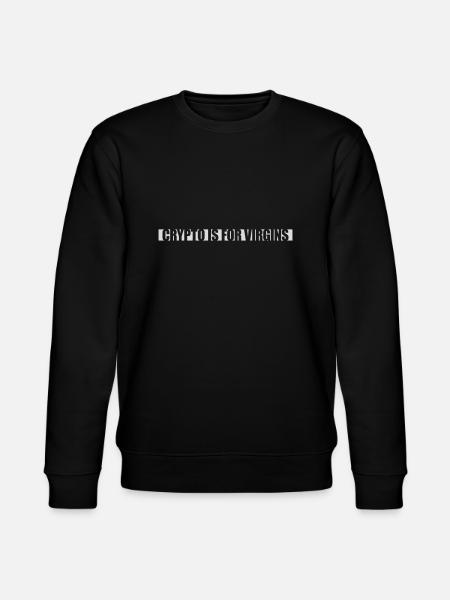 crypto is for virgins - Stanley/Stella CHANGER Unisex Organic Sweatshirt - black