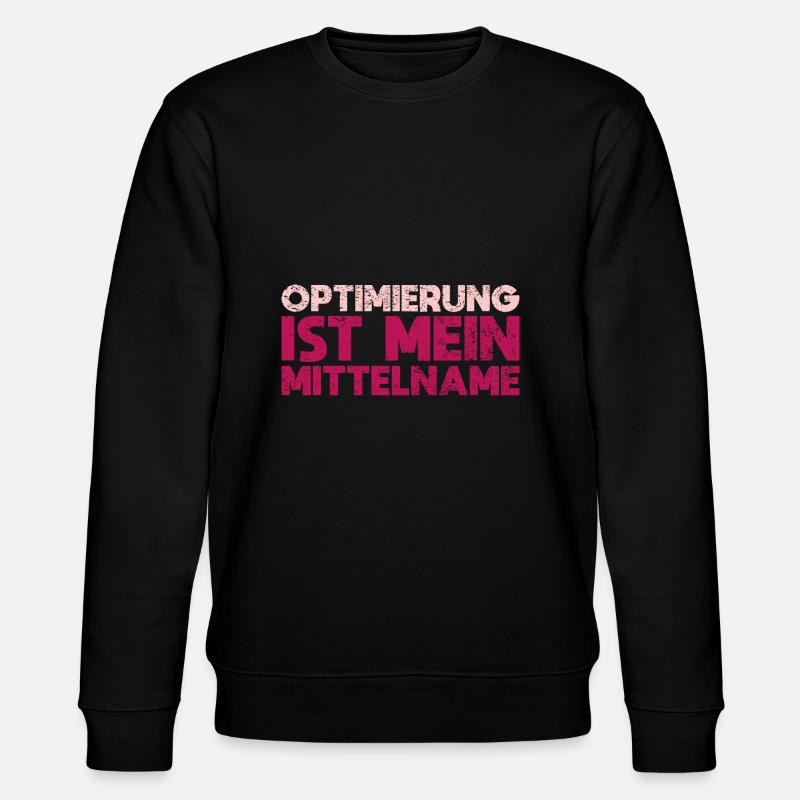 Optimierung Ist Mein Mittelname - Stanley/Stella Unisex Bio-Sweatshirt CHANGER  - Schwarz