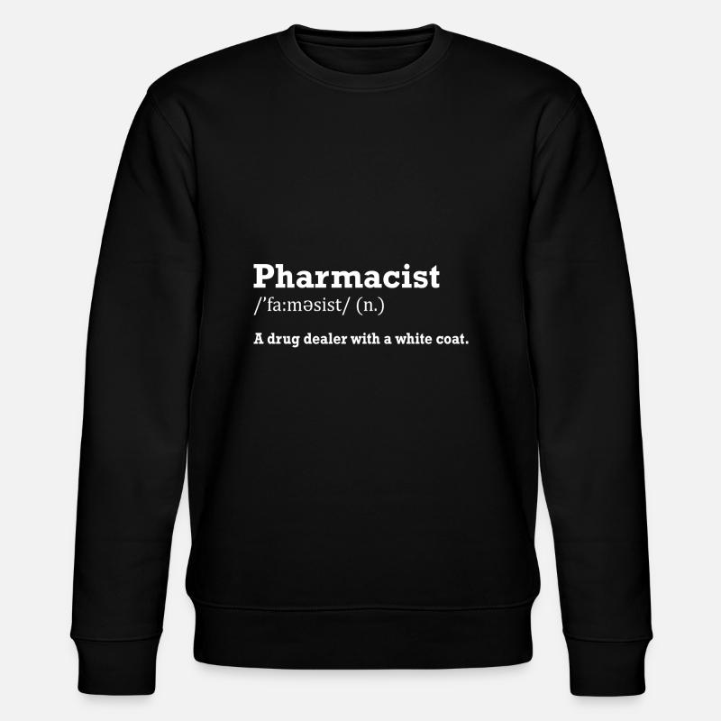 Pharmacist cadeau pharmacie - Sweat bio CHANGER Stanley/Stella Unisexe - noir