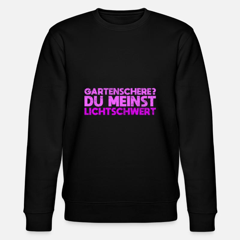 Gartenschere? Du Meinst Lichtschwert - Stanley/Stella Unisex Bio-Sweatshirt CHANGER - Schwarz