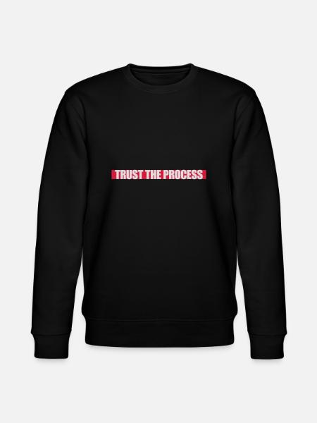 trust the process Quote - Stanley/Stella CHANGER Unisex Organic Sweatshirt - black