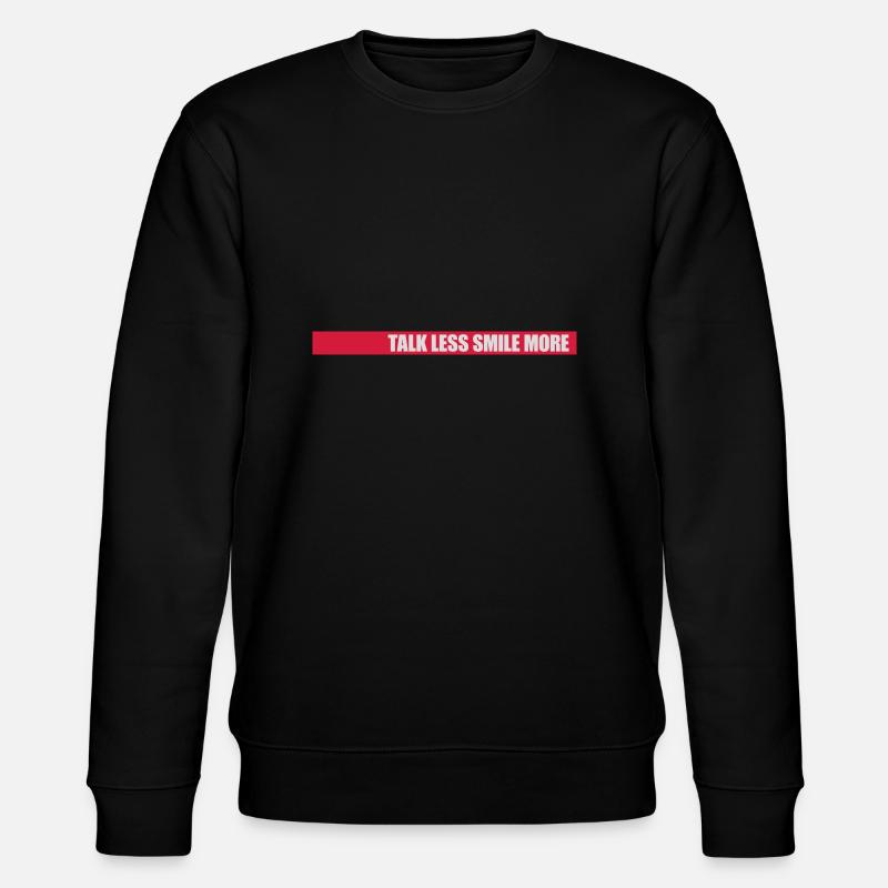 parler moins sourire plus - Sweat bio CHANGER Stanley/Stella Unisexe - noir