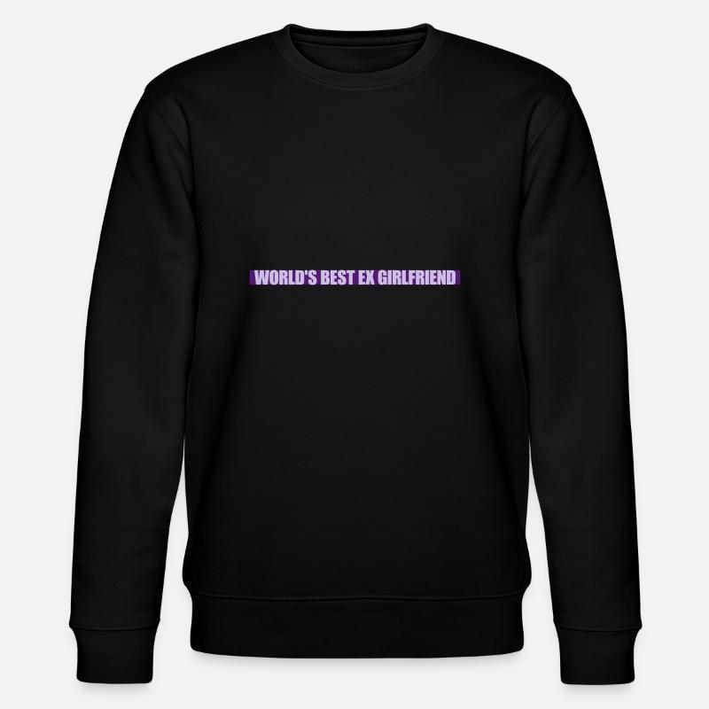 worlds best ex girlfriend - Stanley/Stella Unisex Bio-Sweatshirt CHANGER  - Schwarz