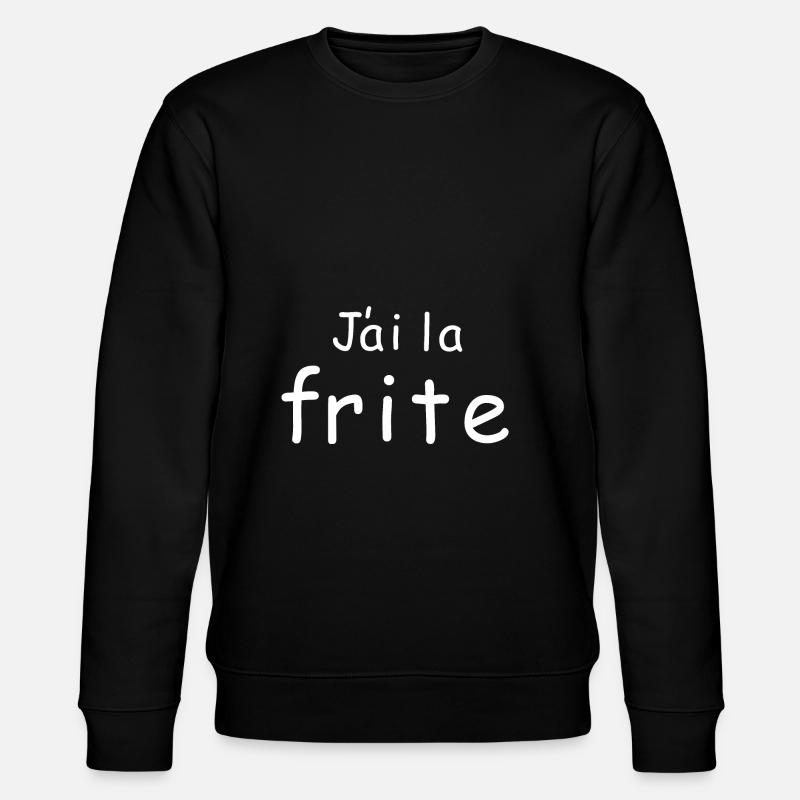 J ai la frite - Sweat bio CHANGER Stanley/Stella Unisexe - noir