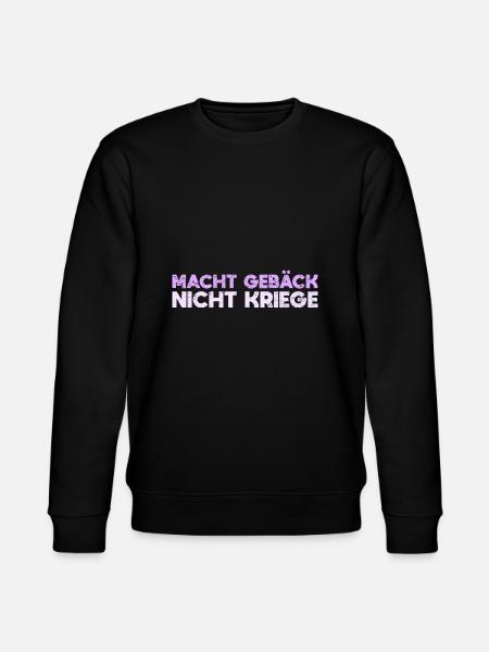 Macht Gebäck, Nicht Kriege - Stanley/Stella Unisex Bio-Sweatshirt CHANGER  - Schwarz