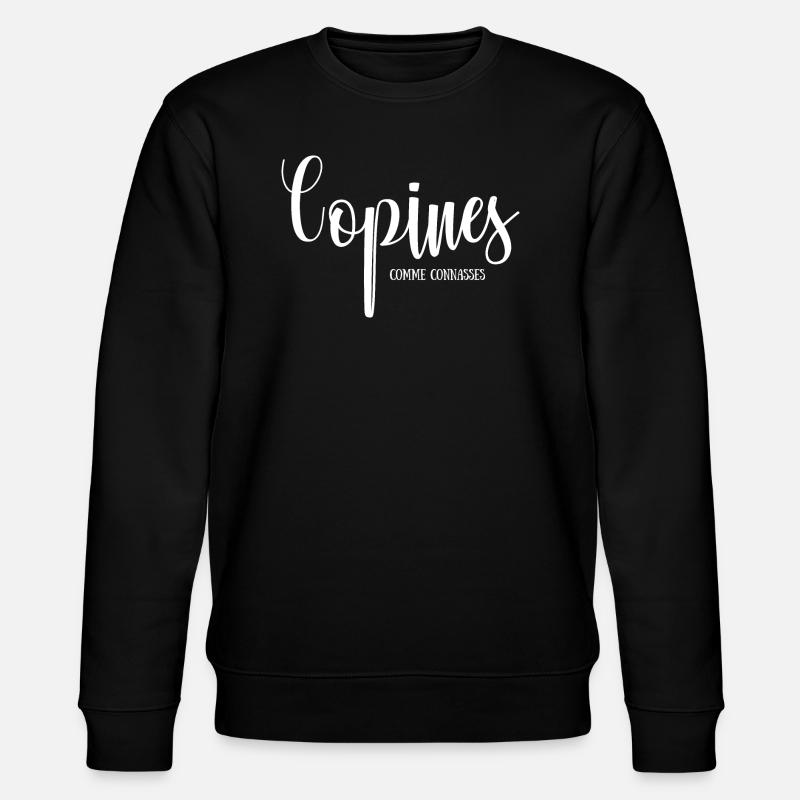 copines comme connasses - Sweat bio CHANGER Stanley/Stella Unisexe - noir