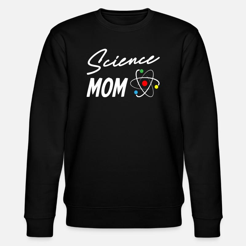 Science Mom - Stanley/Stella CHANGER Unisex Organic Sweatshirt - black
