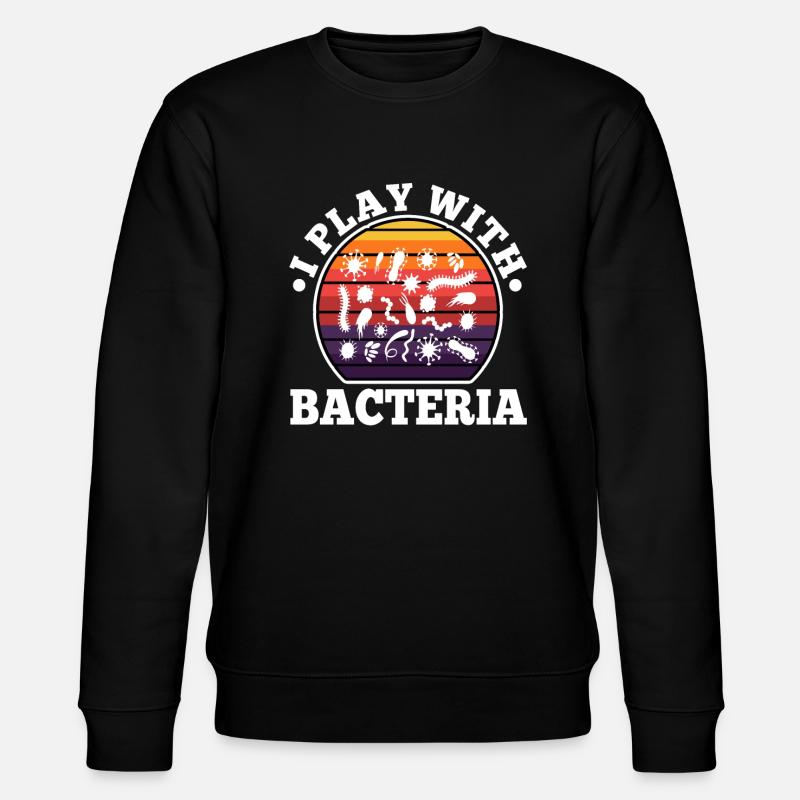I play with bacteria - Stanley/Stella CHANGER Unisex Organic Sweatshirt - black