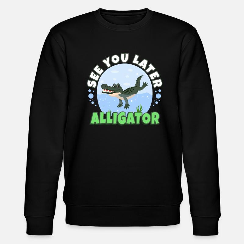 À plus tard Alligator - Sweat bio CHANGER Stanley/Stella Unisexe - noir