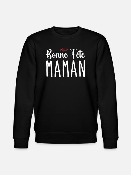 Bonne Fête Maman - Sweat bio CHANGER Stanley/Stella Unisexe - noir