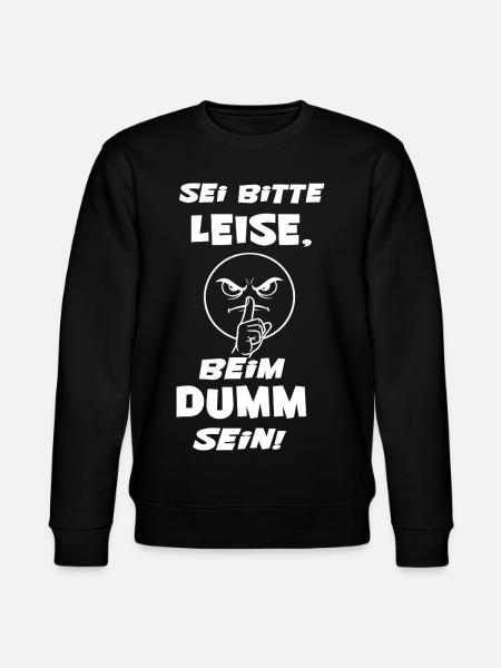 Sei Bitte Leise (Weisse Schrift) - Stanley/Stella Unisex Bio-Sweatshirt CHANGER  - Schwarz