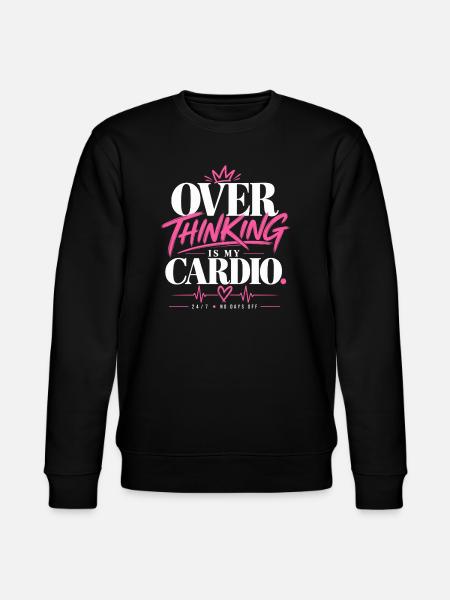 Overthinking Is My Cardio - Stanley/Stella Unisex Bio-Sweatshirt CHANGER  - Schwarz