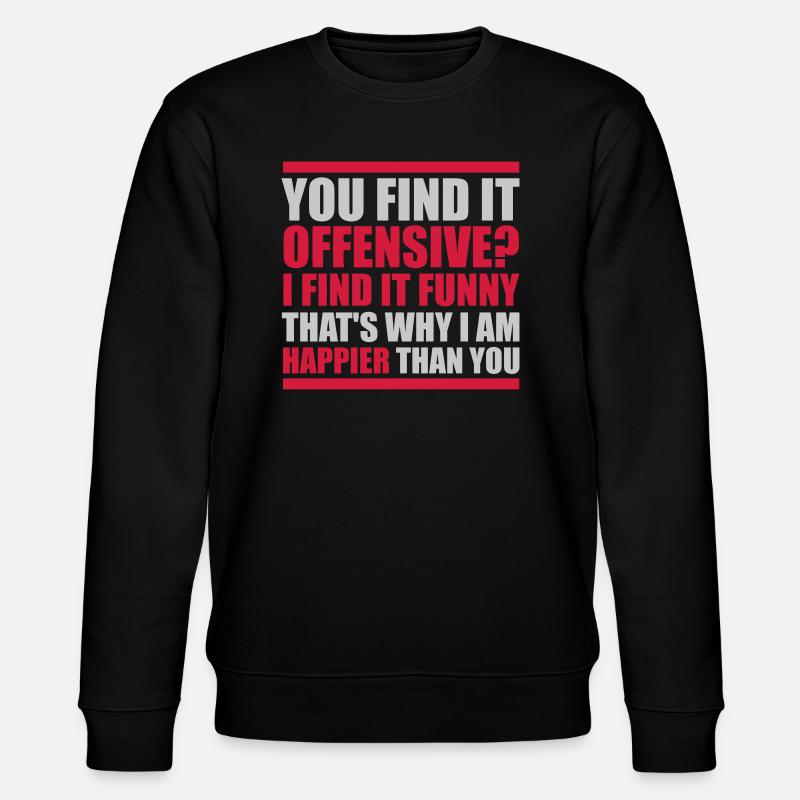 You find it offensive - Stanley/Stella Unisex Bio-Sweatshirt CHANGER  - Schwarz