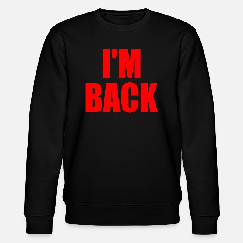 Im back - Stanley/Stella Unisex Bio-Sweatshirt CHANGER  - Schwarz