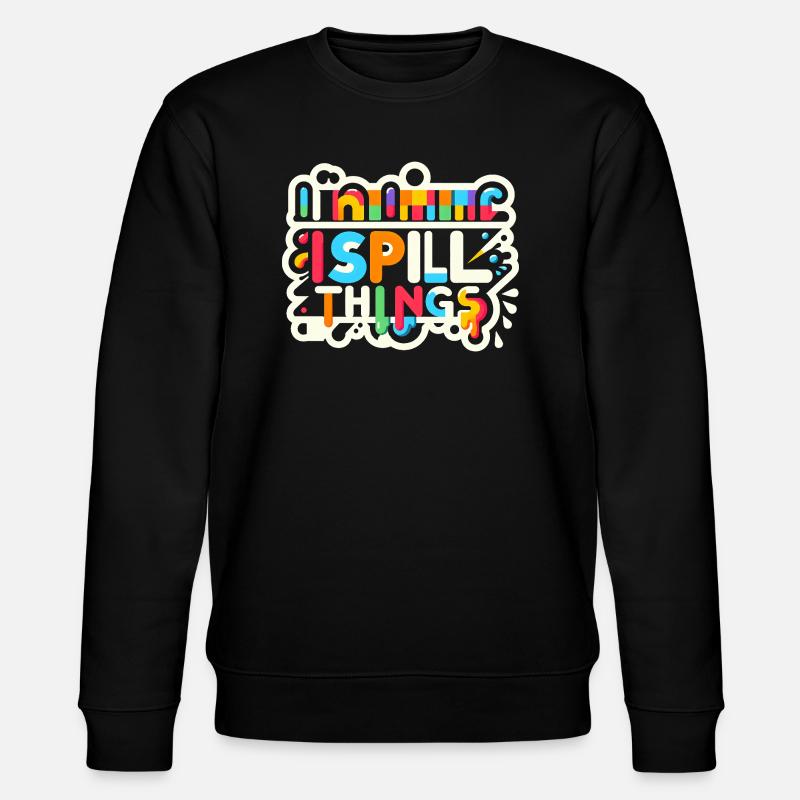 I Spill Things 12 - Stanley/Stella Unisex Bio-Sweatshirt CHANGER  - Schwarz