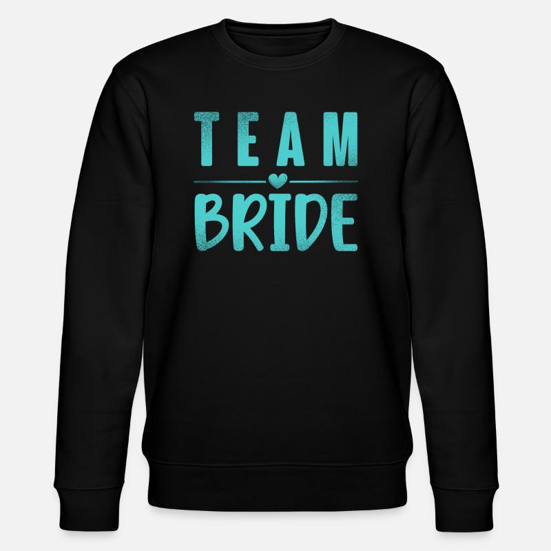 Team Bride - Stanley/Stella CHANGER Unisex Organic Sweatshirt - black