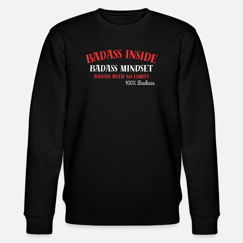 100% Badass,Badass Inside - Stanley/Stella Unisex Bio-Sweatshirt CHANGER  - Schwarz