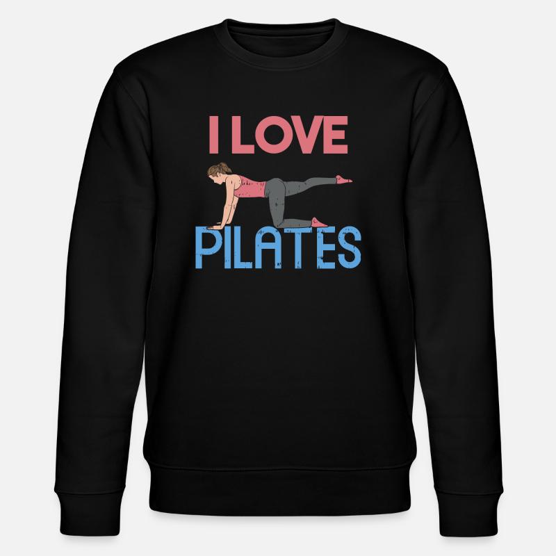 I love Pilates Gift - Stanley/Stella CHANGER Unisex Organic Sweatshirt - black