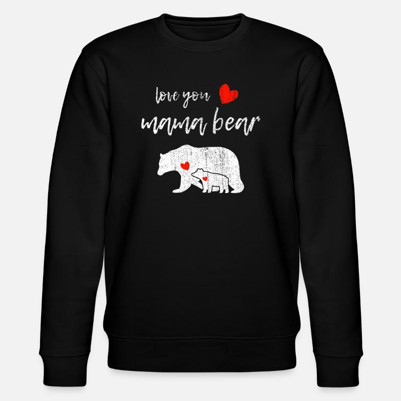 Love you mama bear - Stanley/Stella Unisex Bio-Sweatshirt CHANGER  - Schwarz