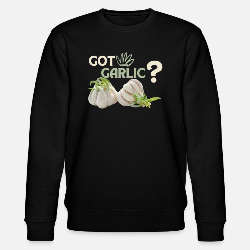 Garlic, funny Spuch, Got-Garlic - Stanley/Stella CHANGER Unisex Organic Sweatshirt - black