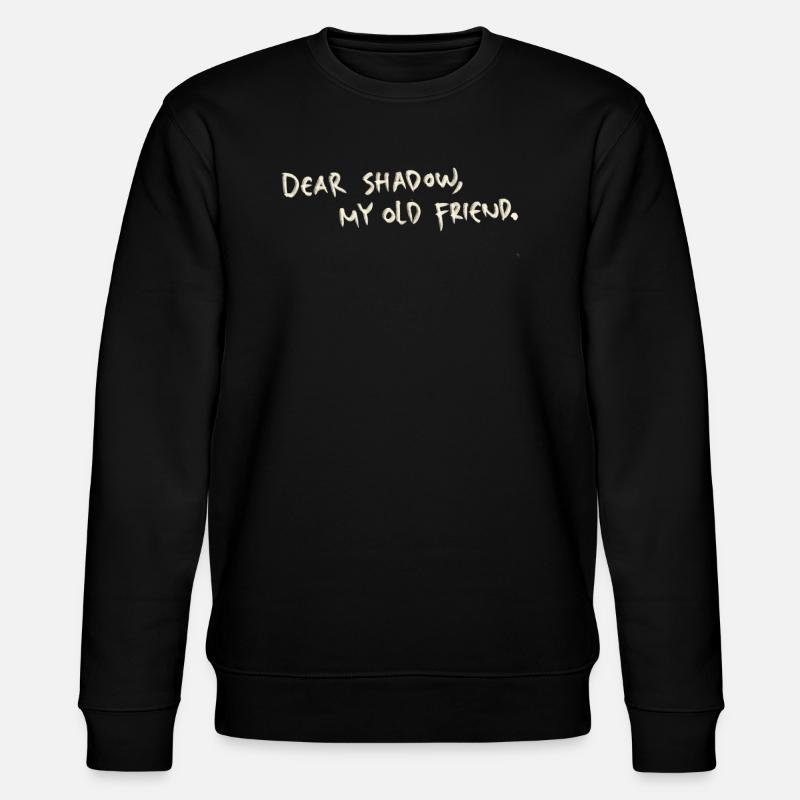 Dear shadow my old friend - Stanley/Stella Unisex Bio-Sweatshirt CHANGER  - Schwarz