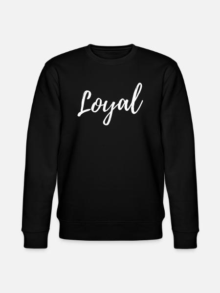 Loyal Loyalty - Stanley/Stella CHANGER Unisex Organic Sweatshirt - black