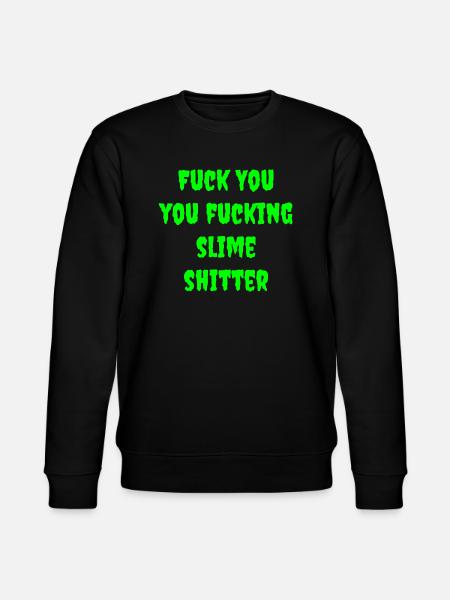 Slime shit No.2 - Stanley/Stella CHANGER Unisex Organic Sweatshirt - black