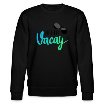 Hello vacay! - Stanley/Stella CHANGER Unisex Organic Sweatshirt - black - Front - Nik (191cm) & Marisol (170cm)